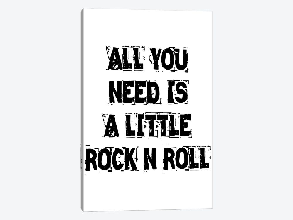 All You Need Is A Little Rock N Roll White by Pixy Paper 1-piece Canvas Art
