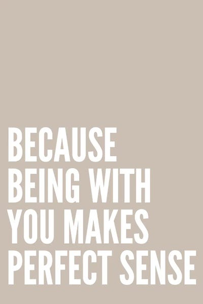 Because Being With You Stone by Pixy Paper framed wall art