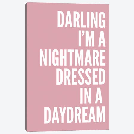 Darling I'm A Nightmare Pink Canvas Print #PXY609} by Pixy Paper Canvas Wall Art