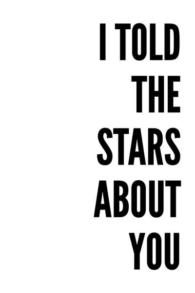 Song Lyrics: I Told The Stars About You White by Pixy Paper