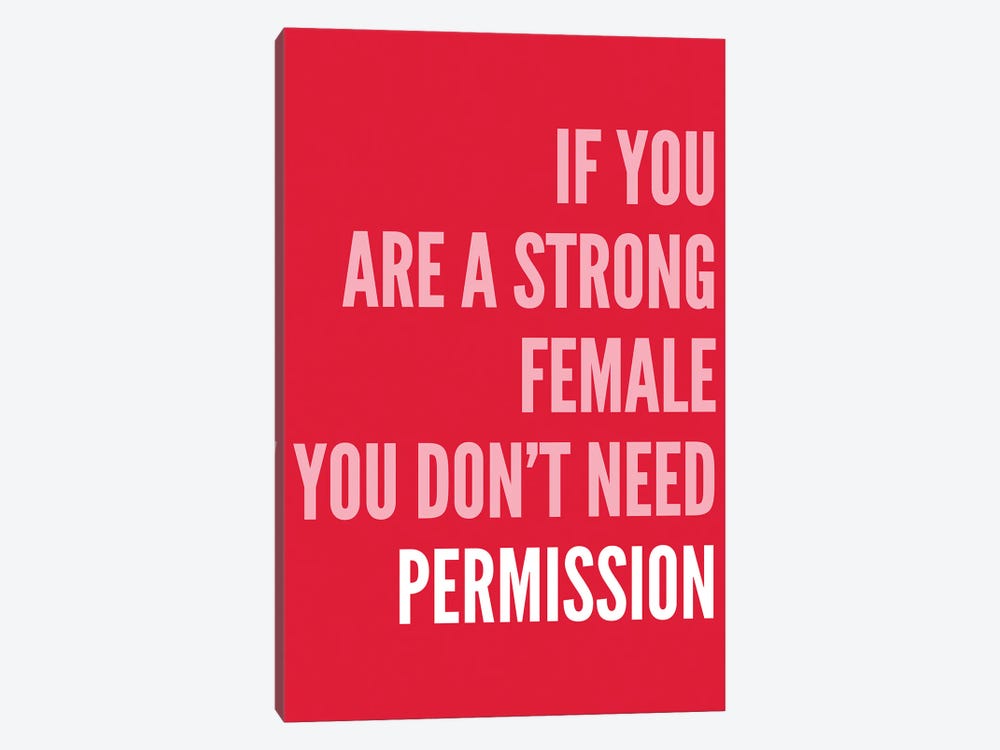 If You Are A Strong Female Red And Pink by Pixy Paper 1-piece Canvas Art Print