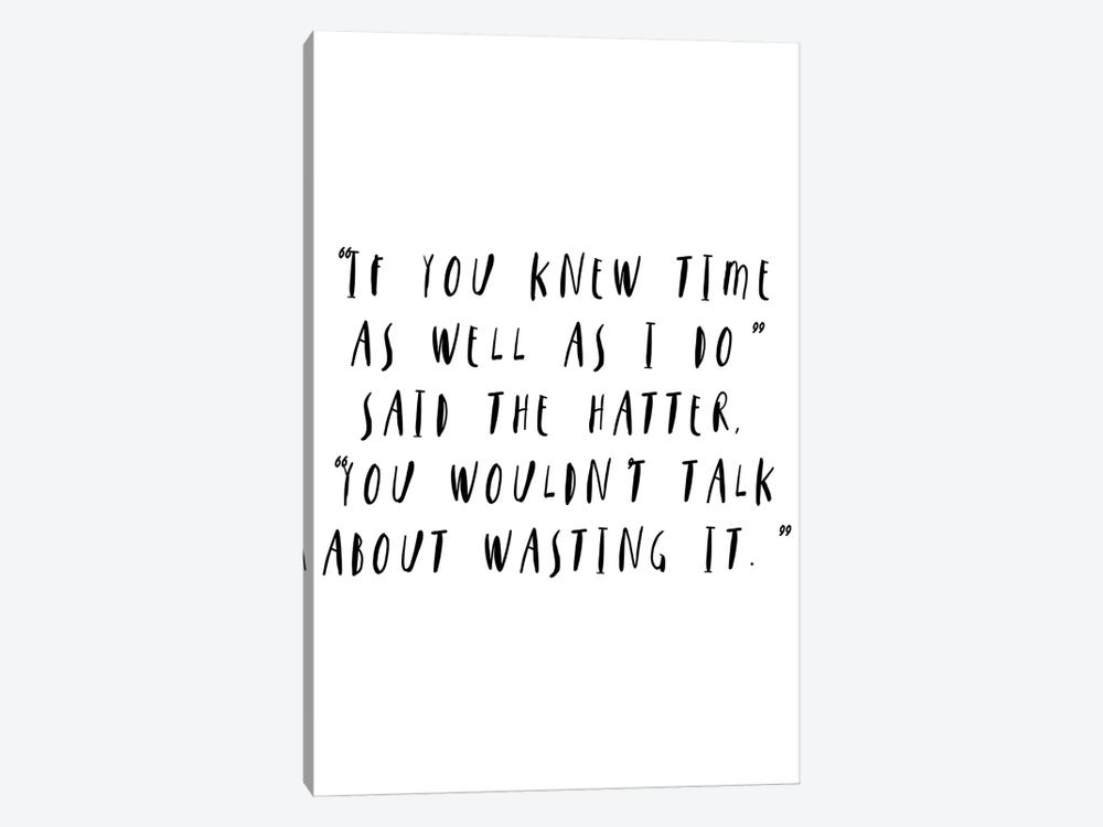 Mad Hatter Quote White by Pixy Paper 1-piece Canvas Print