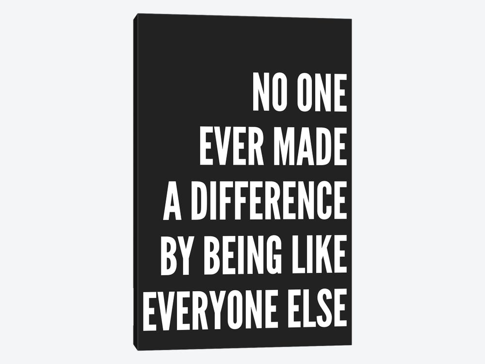 No One Ever Made A Difference Black by Pixy Paper 1-piece Canvas Artwork