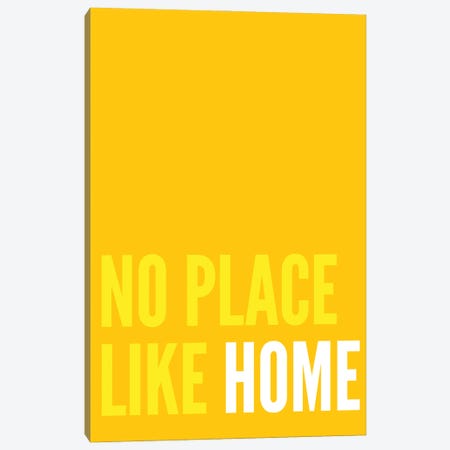 No Place Like Home Yellow Canvas Print #PXY647} by Pixy Paper Art Print