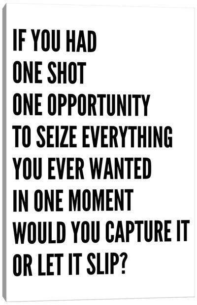 One Shot One Opportunity White Canvas Art Print - Pixy Paper