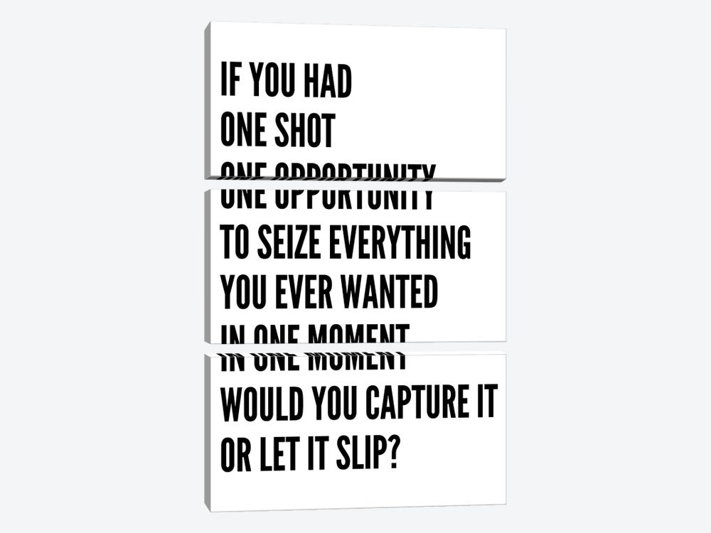 One Shot One Opportunity White by Pixy Paper 3-piece Canvas Art Print