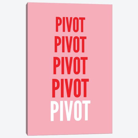 Pivot Pink Canvas Print #PXY653} by Pixy Paper Canvas Print