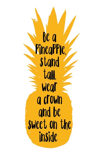 Uniqueness: Be A Pineapple Stand Tall Orange by Pixy Paper
