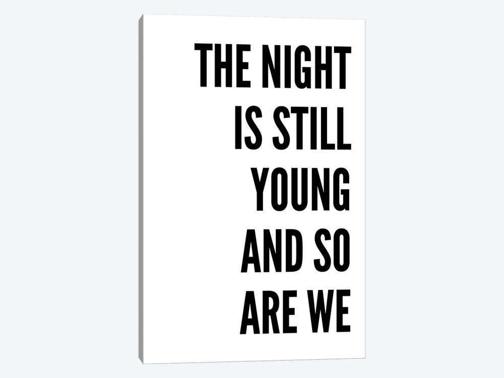 The Night Is Still Young White by Pixy Paper 1-piece Canvas Print