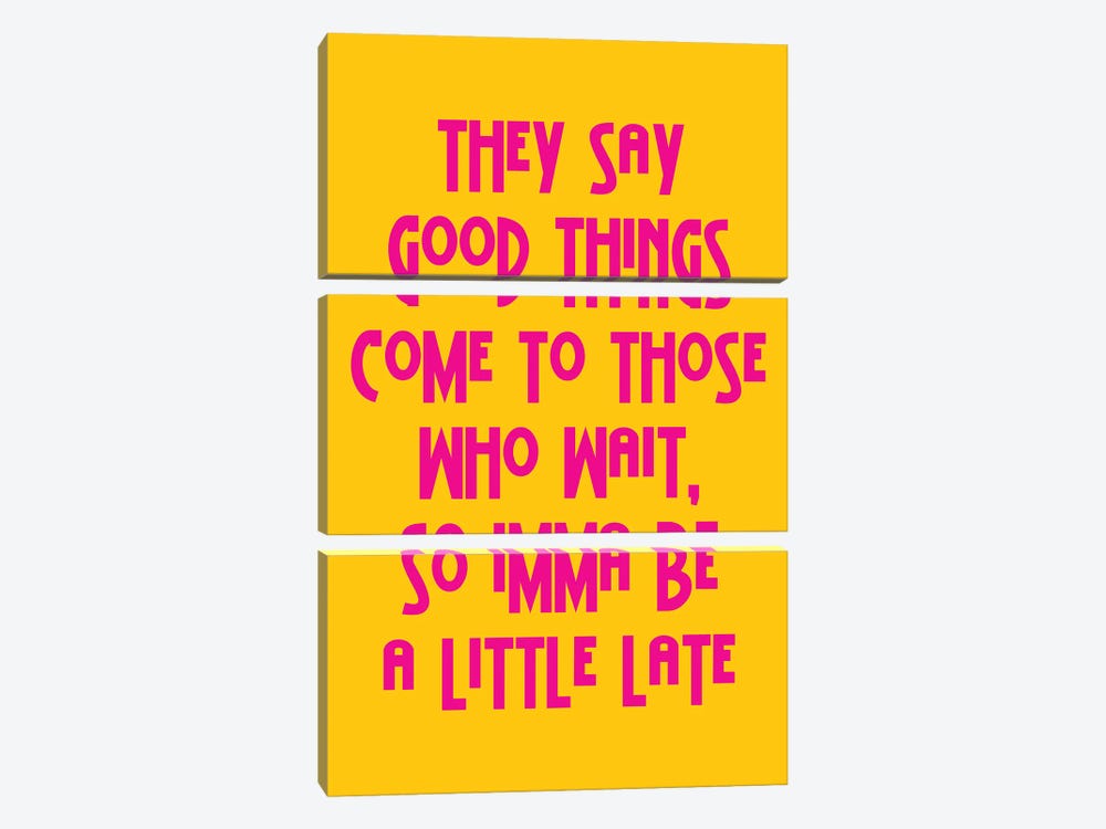 They Say Good Things Yellow And Pink by Pixy Paper 3-piece Canvas Print