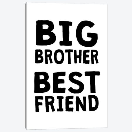 Big Brother Best Friend Black Canvas Print #PXY77} by Pixy Paper Canvas Wall Art