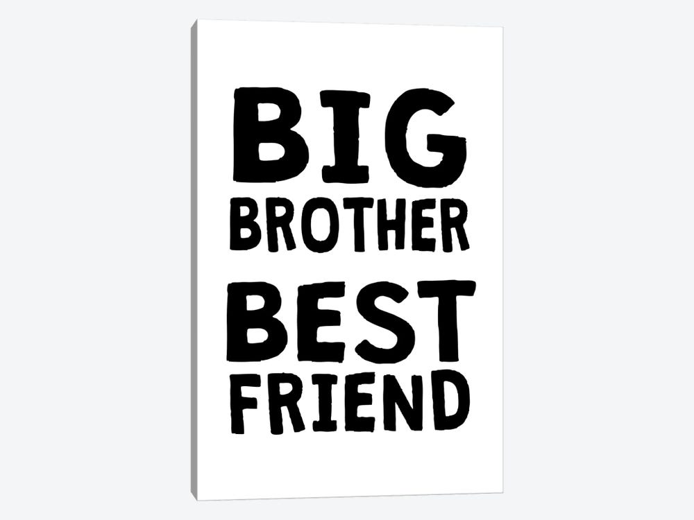 Big Brother Best Friend Black by Pixy Paper 1-piece Canvas Artwork