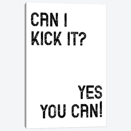 Can I Kick It? Canvas Print #PXY786} by Pixy Paper Canvas Wall Art