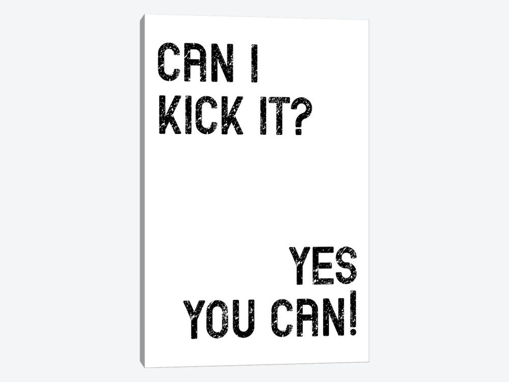 Can I Kick It? by Pixy Paper 1-piece Canvas Art Print