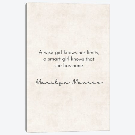 A Wise Girl - Marilyn Monroe Quote Canvas Print #PXY793} by Pixy Paper Canvas Wall Art