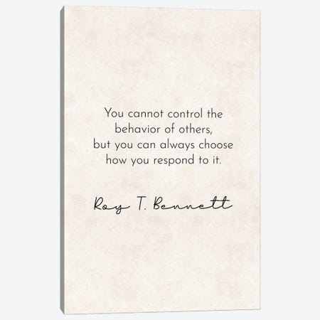 Cannot Control - Roy Bennett Quote Canvas Print #PXY794} by Pixy Paper Canvas Print