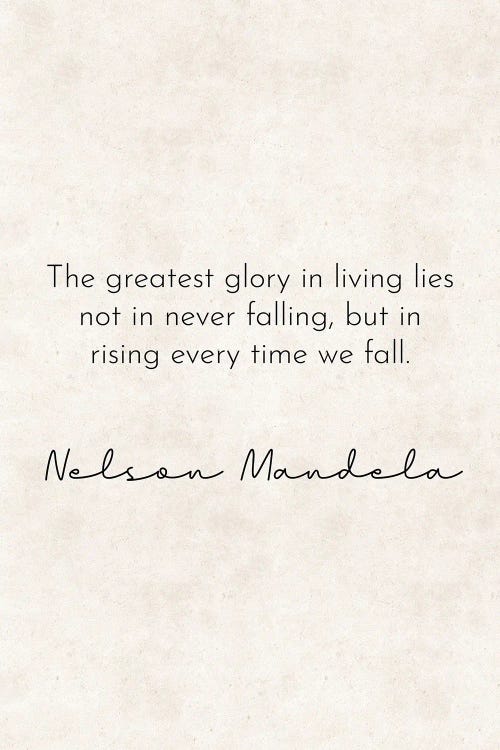 Greatest Glory - Nelson Mandela Quote
