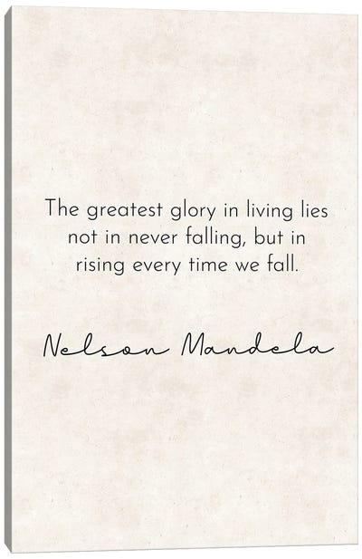 Greatest Glory - Nelson Mandela Quote Canvas Art Print - Nelson Mandela