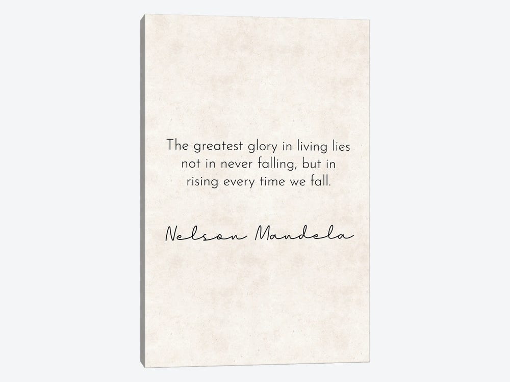 Greatest Glory - Nelson Mandela Quote by Pixy Paper 1-piece Canvas Wall Art