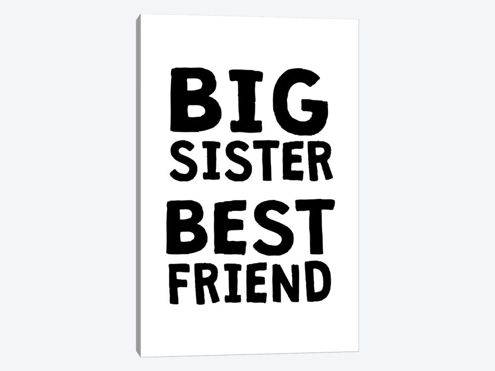 Big Sister Best Friend Black by Pixy Paper 1-piece Canvas Art