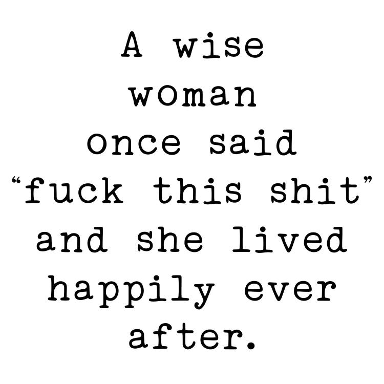 A Wise Woman One Said by Pixy Paper wall art