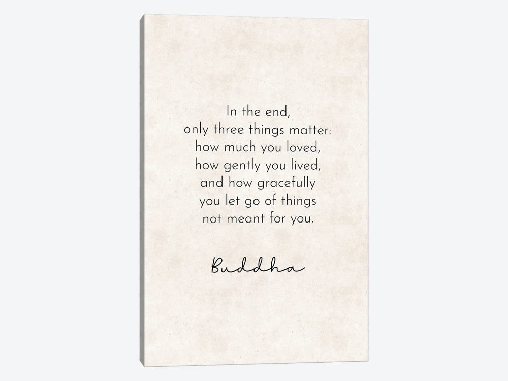 In The End - Buddha Quote by Pixy Paper 1-piece Art Print