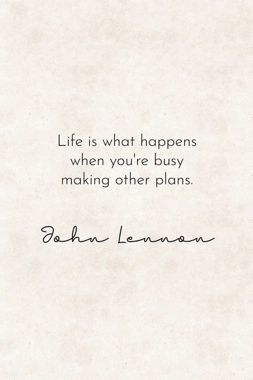 Life - John Lennon Quote