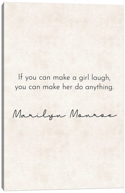 Make A Girl Laugh - Marilyn Monroe Quote Canvas Art Print - Model & Fashion Icon Art