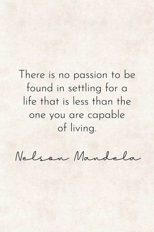 No Passion - Nelson Mandela Quote by Pixy Paper wall art