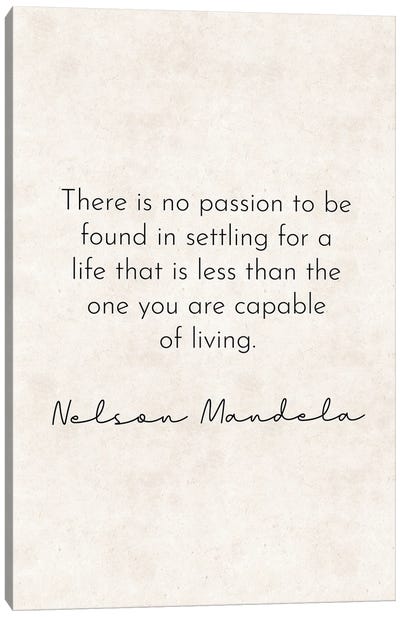 No Passion - Nelson Mandela Quote Canvas Art Print - Motivational Typography