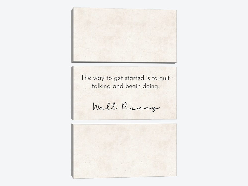 Quit Talking - Walt Disney Quote by Pixy Paper 3-piece Canvas Artwork