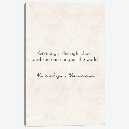 Right Shoes - Marilyn Monroe Quote Canvas Print #PXY813} by Pixy Paper Canvas Print