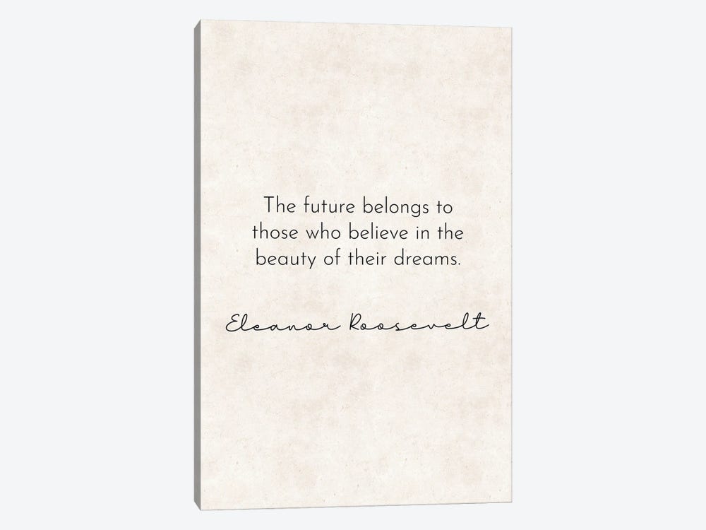 The Future - Roosevelt Quote by Pixy Paper 1-piece Canvas Art