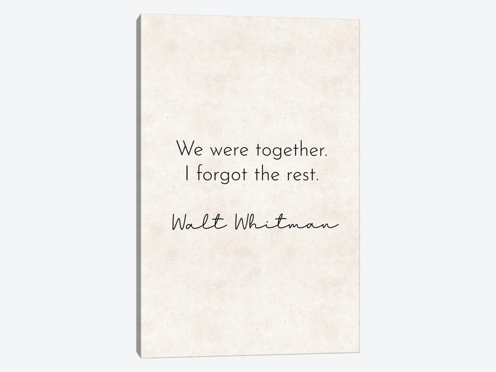 We Were Together - Walt Whitman Quote by Pixy Paper 1-piece Canvas Wall Art