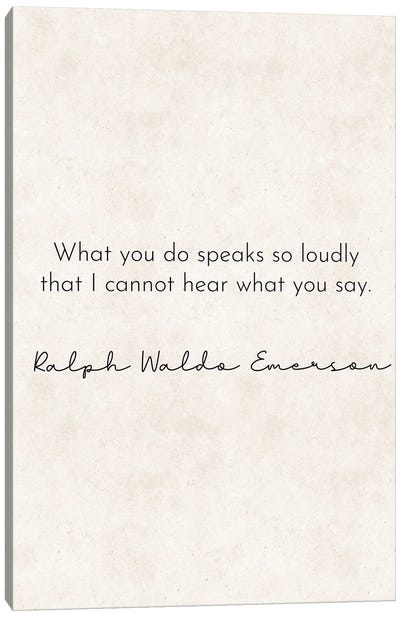 What You Do - Emerson Quote Canvas Art Print - Pixy Paper