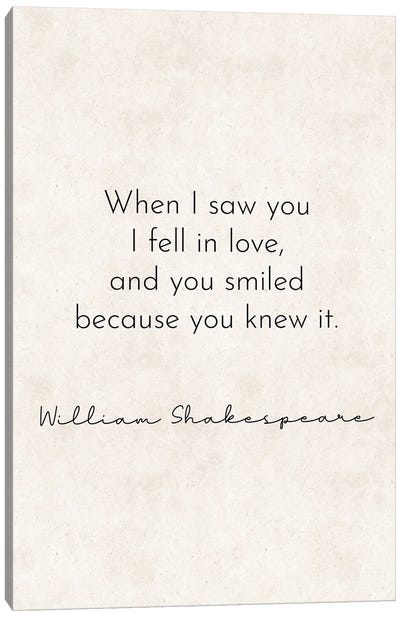 When I Saw You - William Shakespeare Quote Canvas Art Print - Love Typography