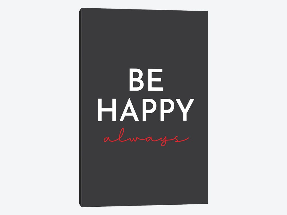 Be Happy Black by Pixy Paper 1-piece Canvas Print