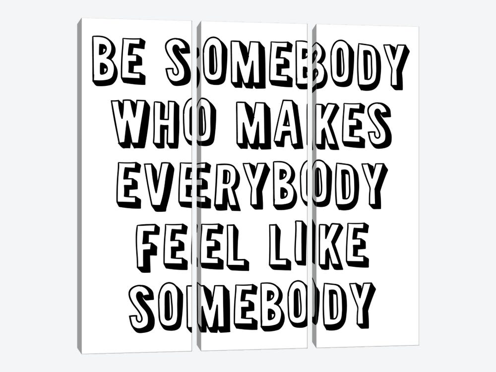 Be Somebody Who by Pixy Paper 3-piece Canvas Wall Art