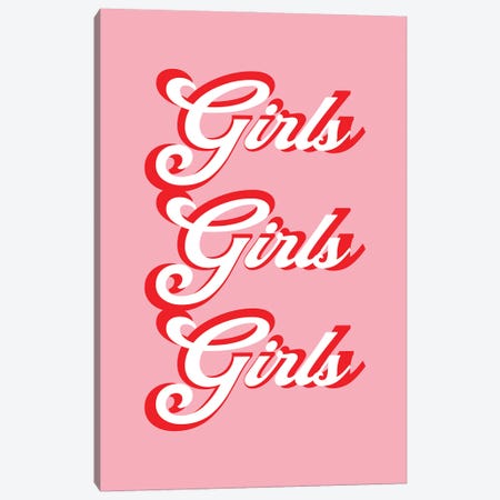 Girls Girls Girls Canvas Print #PXY840} by Pixy Paper Canvas Wall Art