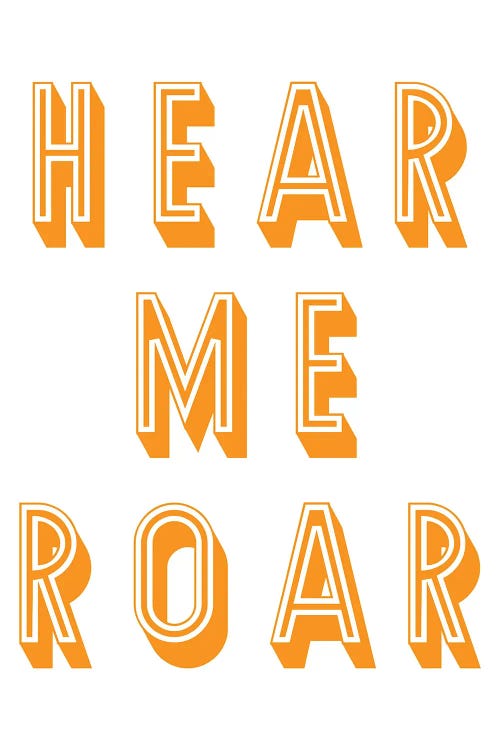 Hear Me Roar by Pixy Paper wall art