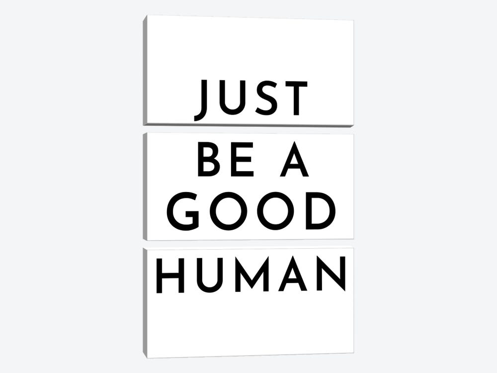 Just Be A Good Human by Pixy Paper 3-piece Canvas Wall Art