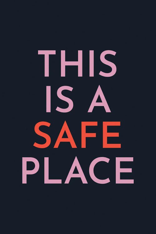 This Is A Safe Place