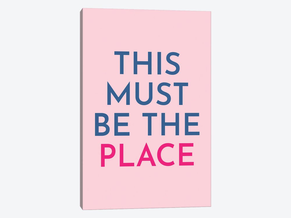 This Must Be The Place by Pixy Paper 1-piece Canvas Print