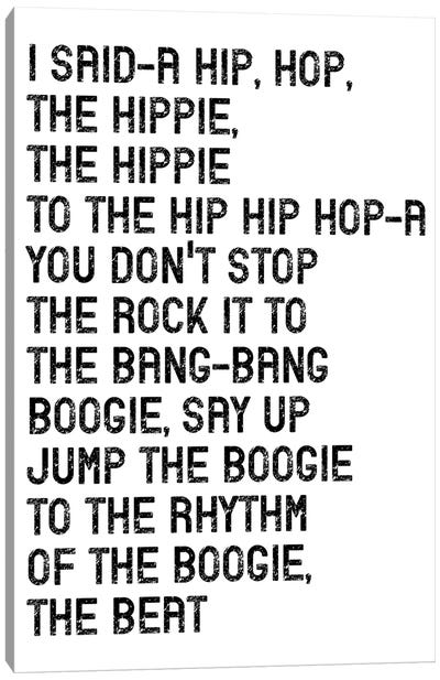 I Said A Hip Hop Canvas Art Print - Song Lyrics Art