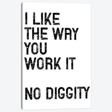No Diggity Canvas Print #PXY922} by Pixy Paper Canvas Print