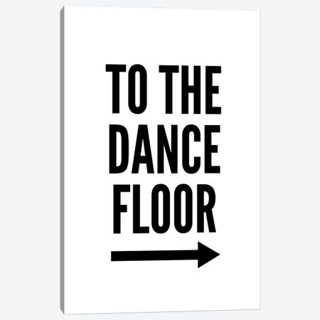 To The Dance Floor Canvas Print #PXY925} by Pixy Paper Canvas Wall Art