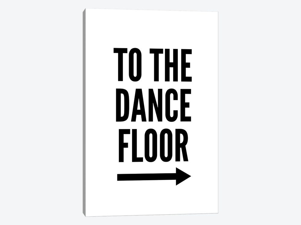 To The Dance Floor by Pixy Paper 1-piece Art Print