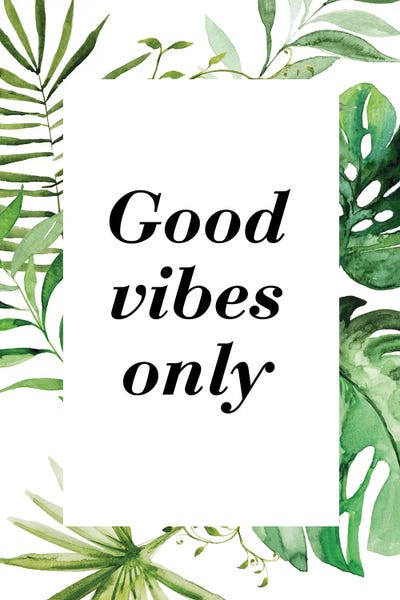 Good Vibes Only Exotic by Pixy Paper art print
