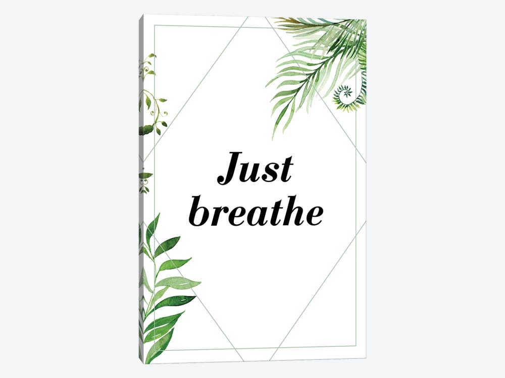Just Breathe Exotic by Pixy Paper 1-piece Canvas Wall Art