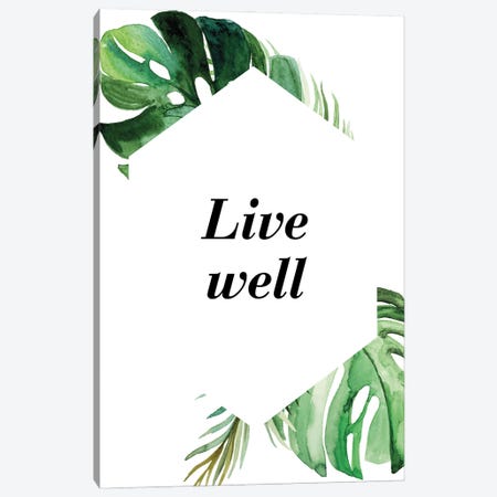 Live Well Exotic Canvas Print #PXY944} by Pixy Paper Canvas Artwork